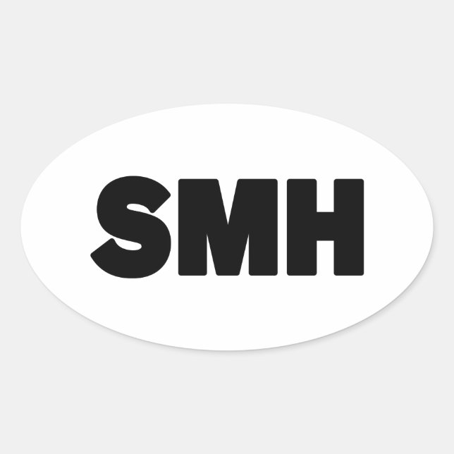SMH | Text Slang Oval Sticker (Front)
