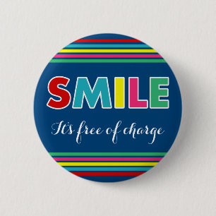Smile! 6 Cm Round Badge