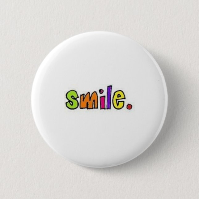 Smile! 6 Cm Round Badge (Front)