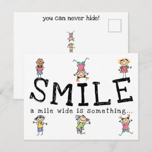 Smile A Mile Wide Is Something You Can Never Hide  Postcard