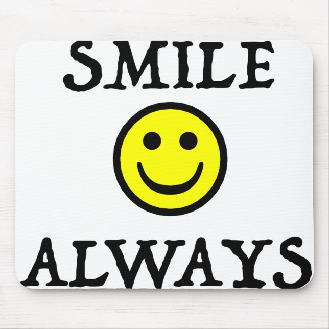Smile Always Mouse Pad (Front)