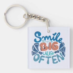 Smile Big Laugh Often: Heartwarming Message Key Ring