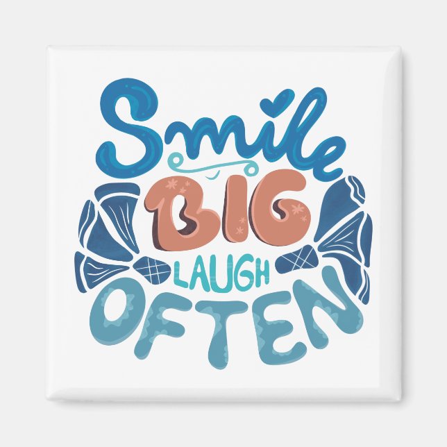 Smile Big Laugh Often: Heartwarming Message Magnet (Front)