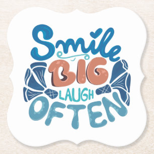 Smile Big Laugh Often: Heartwarming Message Paper Coaster
