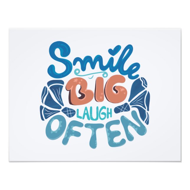 Smile Big Laugh Often: Heartwarming Message Photo Print (Front)