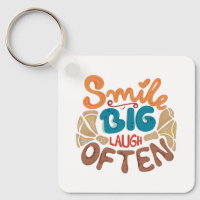 Smile Big Laugh Often