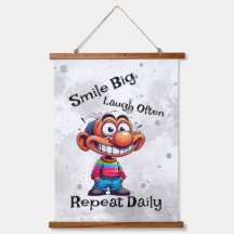 "Smile big, laugh often, repeat daily" Cartoon