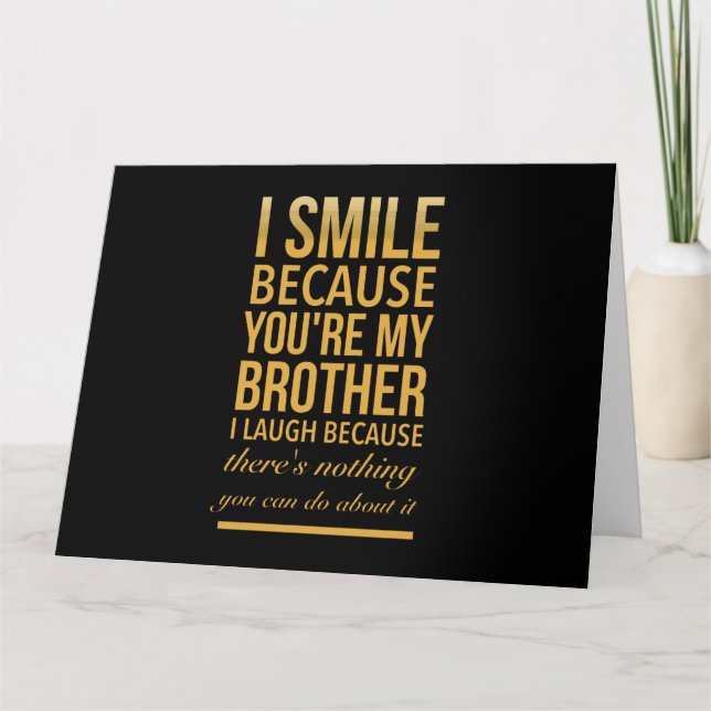 Smile bro Funny birthday gifts for brothers from b Thank You Card (Front)