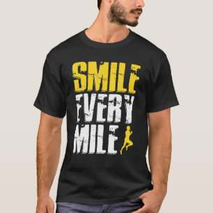 Smile Every Mile Funny Running Runner T-Shirt