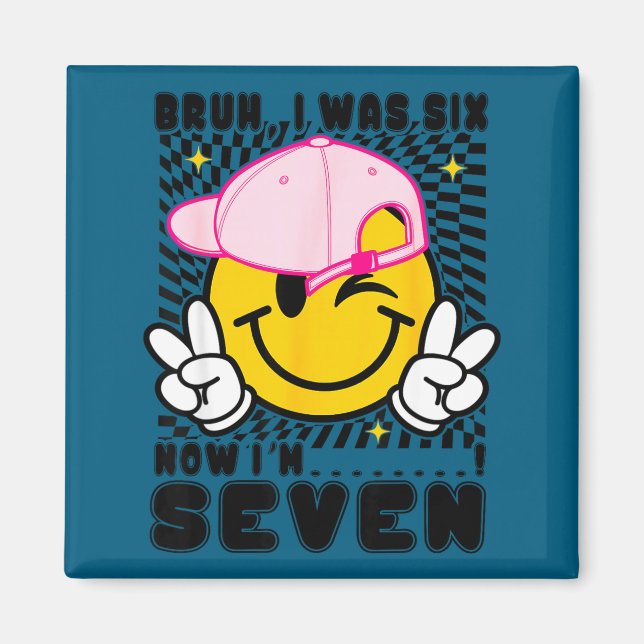 Smile face 7th birthday was 6 7 checkered bruh magnet (Front)