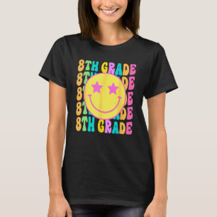 Smile Face 8th Grade Groovy Eighth Grade 1st Day O T-Shirt