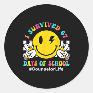 Smile Face I Survived 67 Days Of School Counselor  Classic Round Sticker