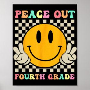 Smile Face Peace Out Fourth 4th Grade Cl Of 2023  Poster