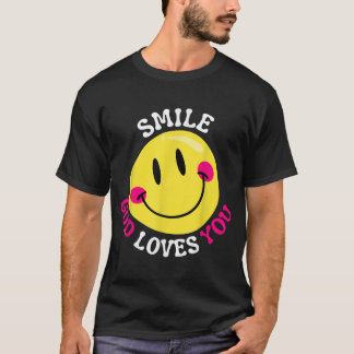 Smile God Loves You Happy Faith Love Jesus Christ  T-Shirt