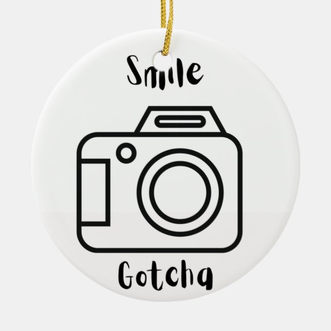 Smile Gotcha with a Camera on an  Ceramic Tree Decoration (Front)