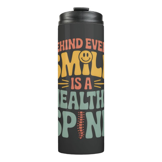Smile Healthy Spine Chiropractor Quote Design Thermal Tumbler (Front)