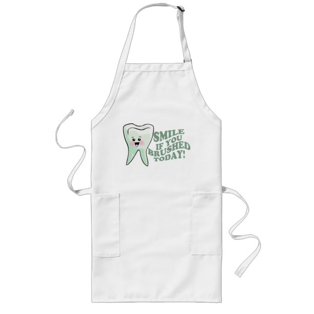 Smile If You Brushed Today Long Apron (Front)