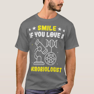 Smile If You Love A Microbiologist Cell Structure  T-Shirt