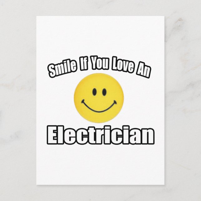 Smile If You Love an Electrician Postcard (Front)