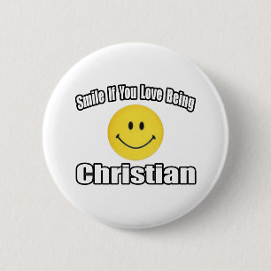 Smile If You Love Being Christian 6 Cm Round Badge