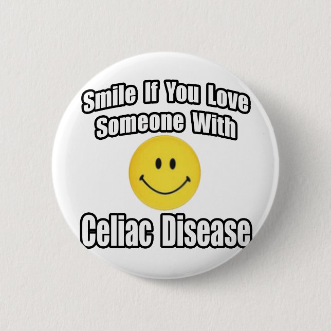 Smile If You Love Someone With Celiac Disease 6 Cm Round Badge (Front)