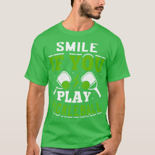Smile If You Play Pickleball T-Shirt
