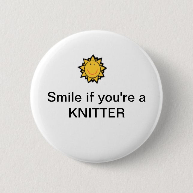 Smile if you're a knitter 6 cm round badge (Front)