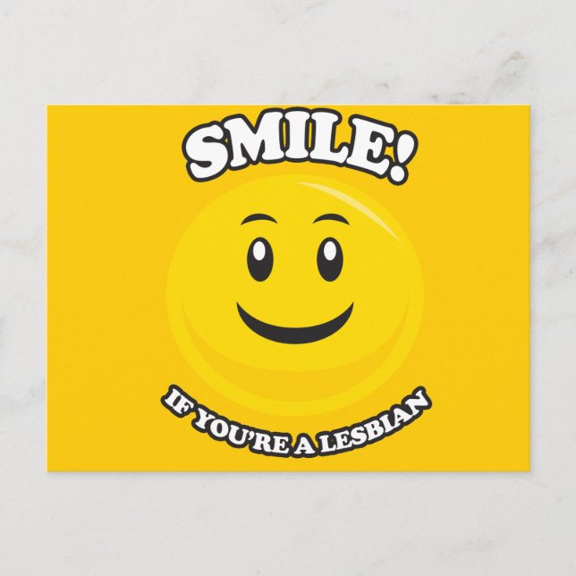 SMILE IF YOU'RE A LESBIAN POSTCARD (Front)