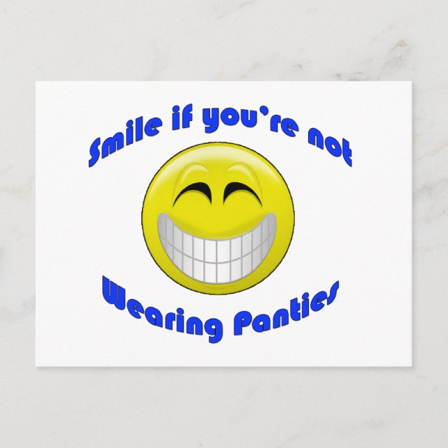 Smile if You're Not Wearing... Postcard (Front)
