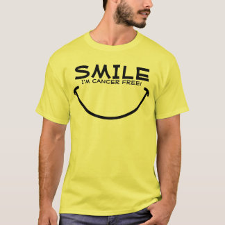 Smile, I'm Cancer Free! T-Shirt