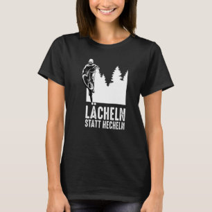 Smile instead of pant E bike and e mountain bike T-Shirt