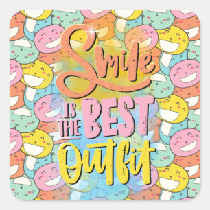 Smile is the best outfit! Motivational Square Sticker