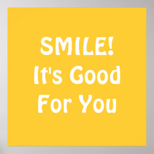 SMILE! It's Good For You. Yellow. Poster