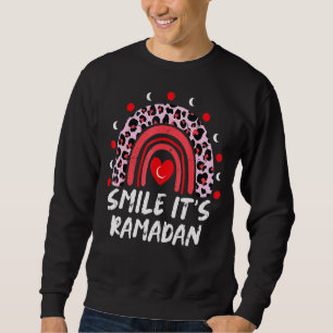 Smile Its Ramadan Islamic Ramadan Quote Muslim Eid Sweatshirt