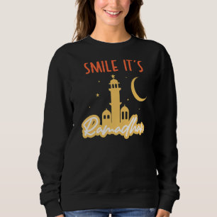 Smile Its Ramadan Muslim Eid Mubarak Islamic Rama Sweatshirt