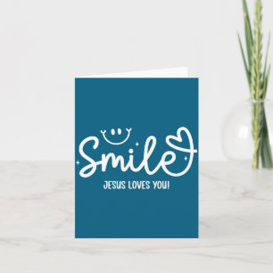 Smile Jesus Loves You Christian Faith Message Card