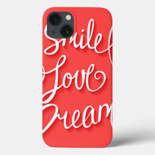 Smile Love Dream iPhone 13 Case