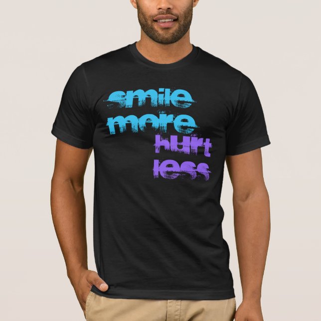Smile More Hurt Less Tee (Front)