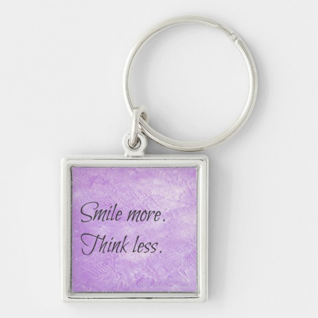 Smile more. Think less. Motivational Keychain (Front)