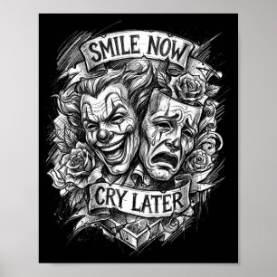 Smile now cry later theatre masks poster