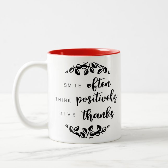 Smile often - Think positively - Give thanks Two-Tone Coffee Mug (Left)