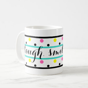 Smile Quote Turquoise Yellow Pink Polka Dots Coffee Mug