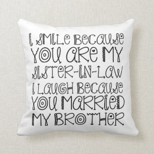 SMILE SISTER-IN-LAW CUSHION