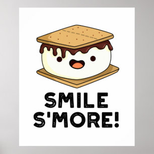 Smile Smore Funny Sweet Food Pun  Poster