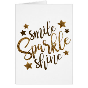 Smile ,Sparkle,shine