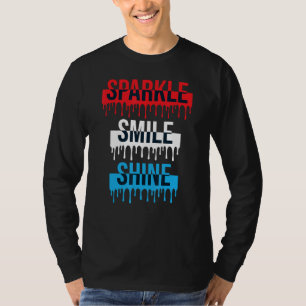 Smile Sparkle Shine inspiration quote Motivational T-Shirt