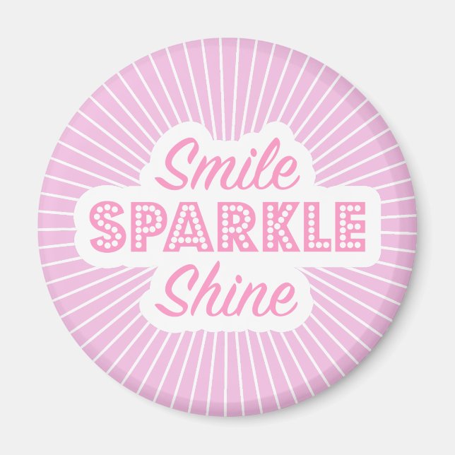 Smile Sparkle Shine Magnet (Front)