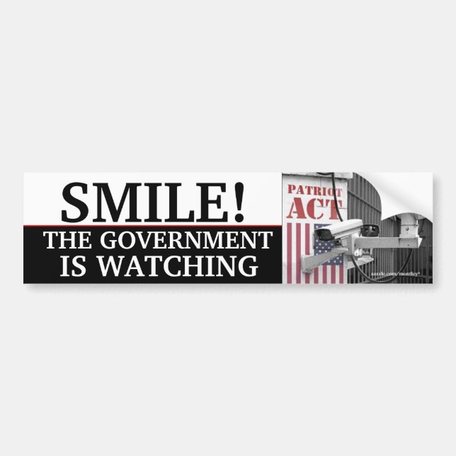 "SMILE, THE GOVERNMENT IS WATCHING" BUMPER STICKER (Front)