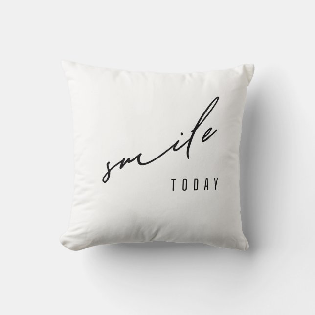 smile today. Throw Pillows (Front)