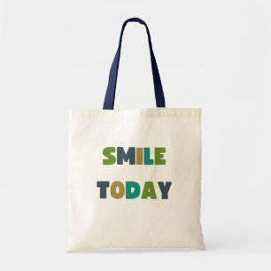 smile today. Totes & Shopping Bags